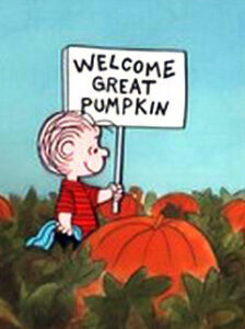 Welcome Great Pumpkin