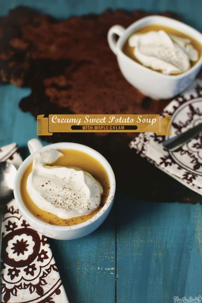 Sweet Potato Soup with Maple Cream | Kita Roberts PassTheSushi.com