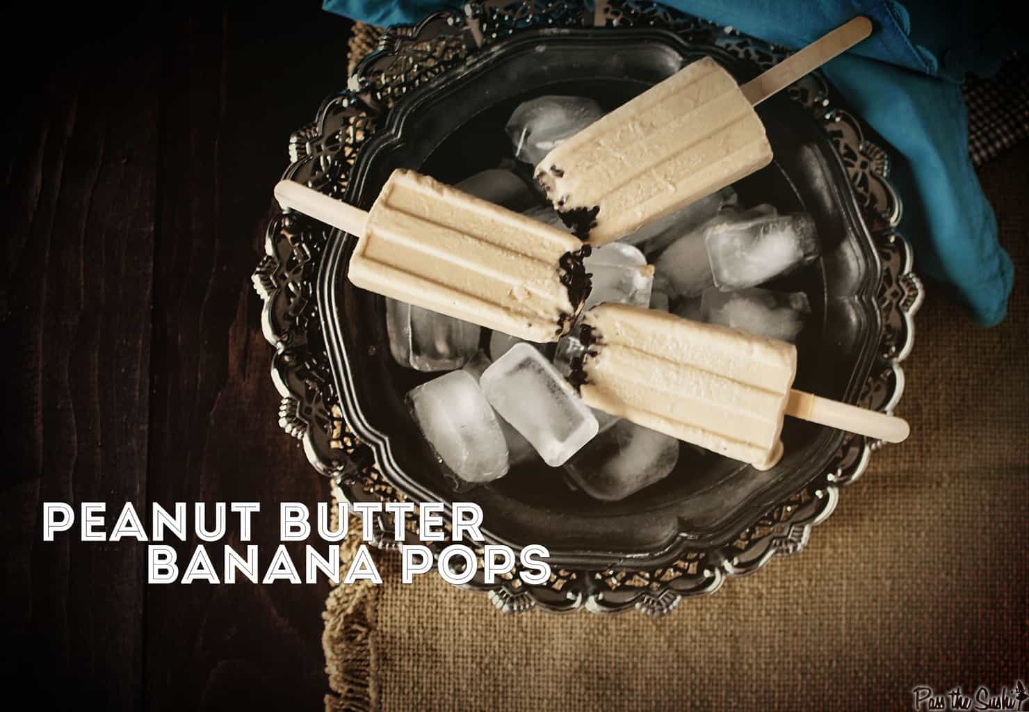 Peanut Butter Banana Pops | Kita Roberts PassTheSushi.com