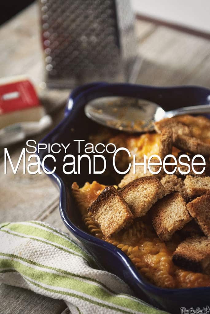 Spicy Taco Mac and Cheese | Kita Roberts PassTheSushi.com