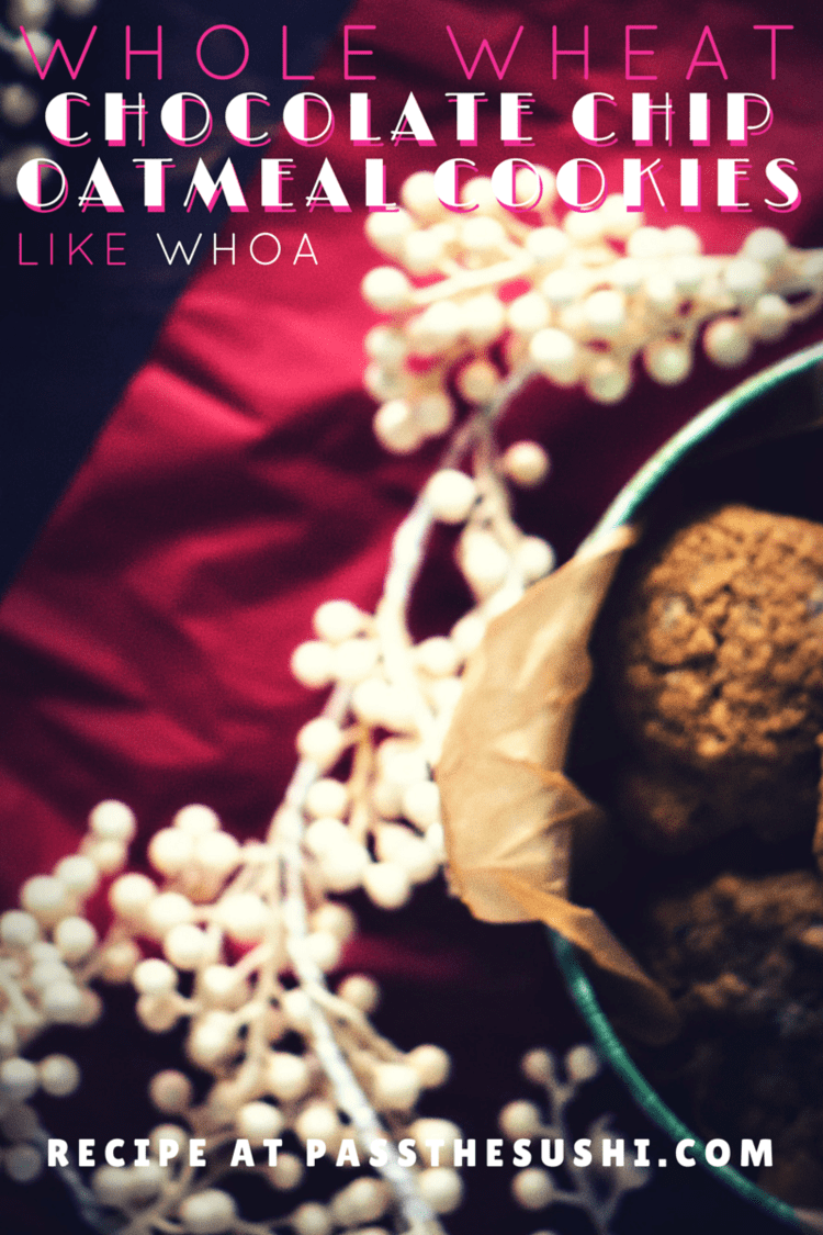 Whole Wheat Chocolate Chip Oatmeal Cookies | PasstheSushi.com