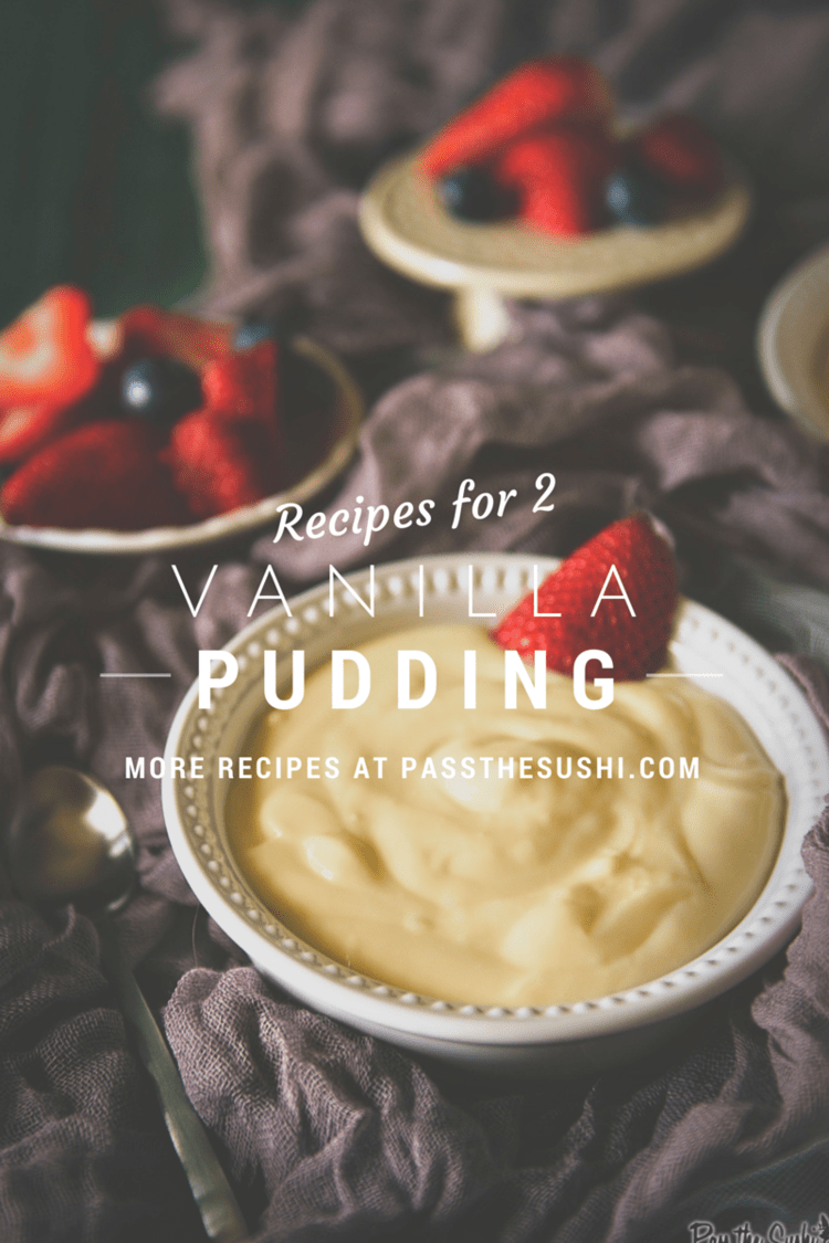 Vanilla Pidding for Two // PasstheSushi.com