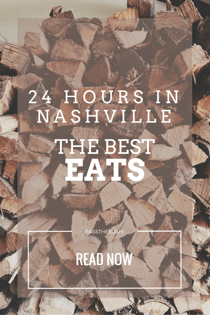 24 Hours in Nashville - The Best Eats