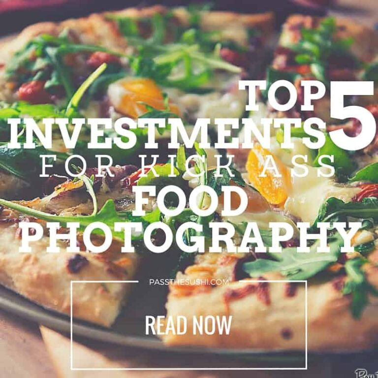 The Top 5 Investments for Food Photography