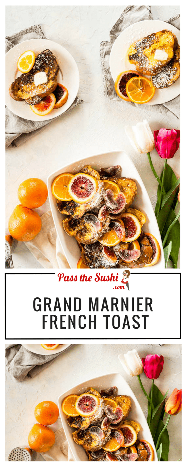 Grand Marnier French Toast Recipe